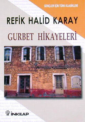 Öneri Kitap Haber | haftanın kitabı gurbet hikayeleri refik halid karay